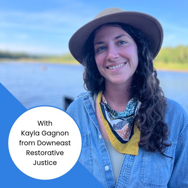 "What is Restorative Justice?" with Kayla Gagnon